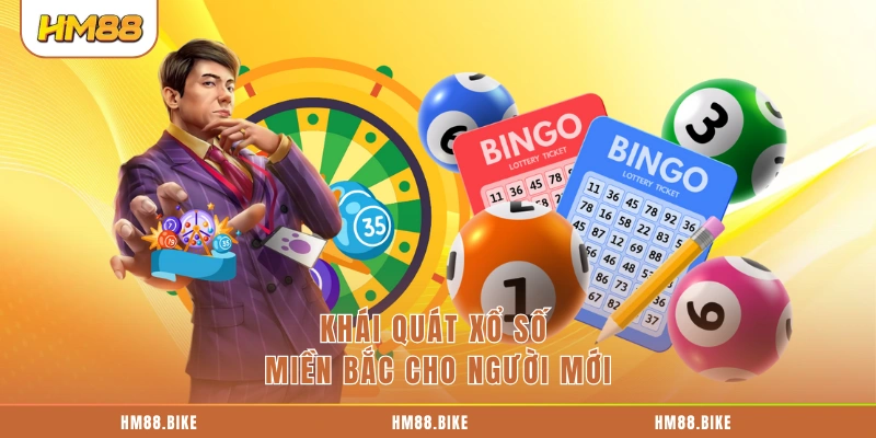 Xổ Số Miền Bắc: 5 Kinh Nghiệm Chơi Được Chia Sẻ Nhiều Nhất Khái quát xổ số miền Bắc cho người mới